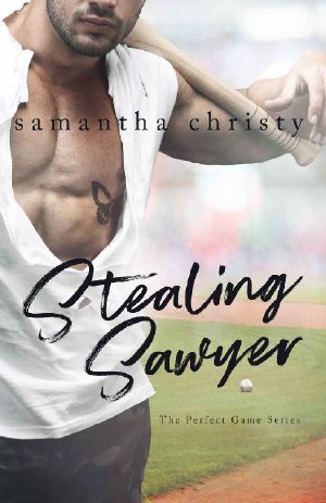 [The Perfect Game 03] • Stealing Sawyer